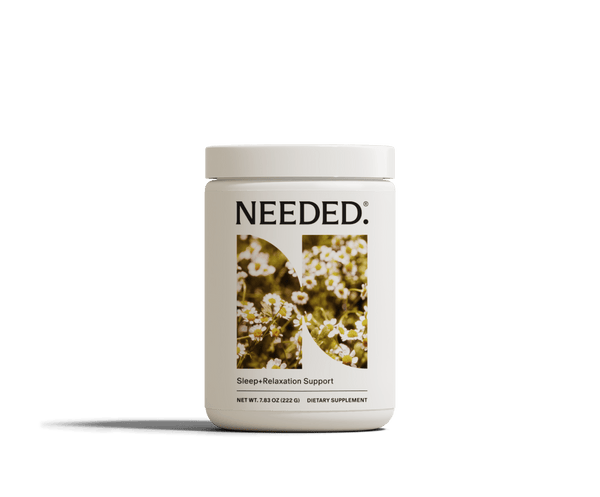 Needed - Sleep + Relaxation Support